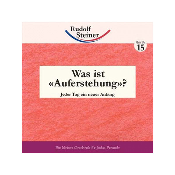 Was ist «Auferstehung»?