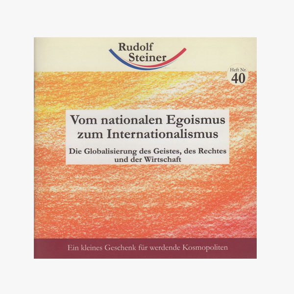 Vom nationalen Egoismus zum Internationalismus