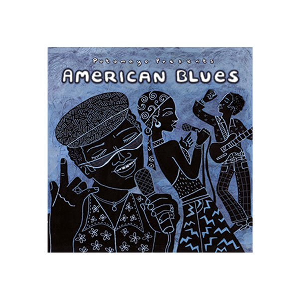 American Blues Putumayo CD