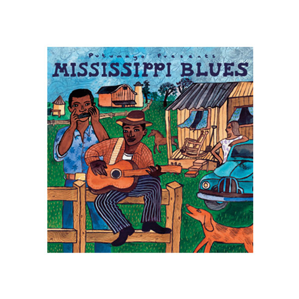 Mississippi Blues Putumayo CD