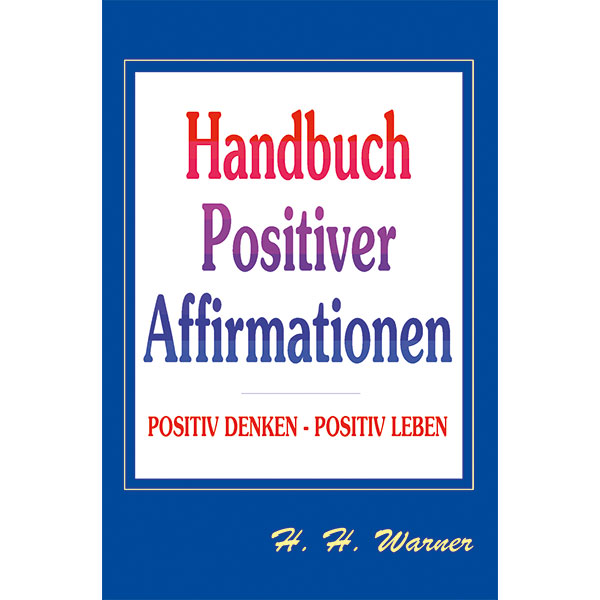 Handbuch Positiver Affirmationen