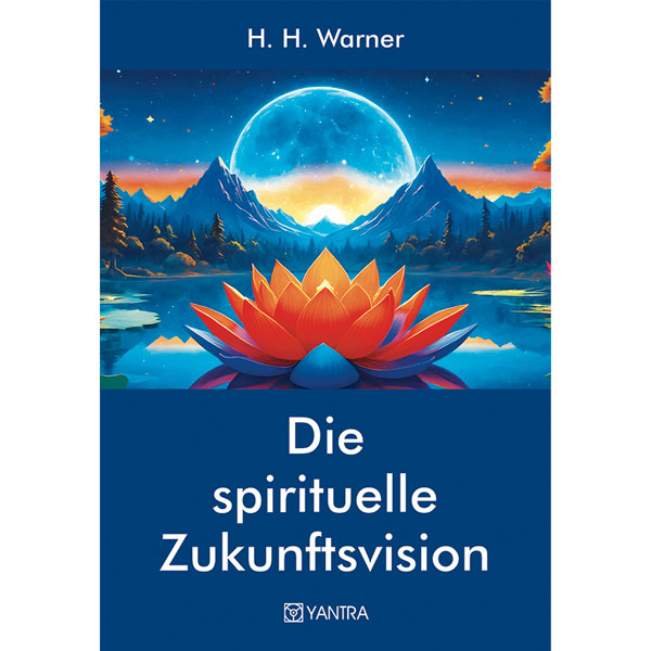 Die spirituelle Zukunftsvision