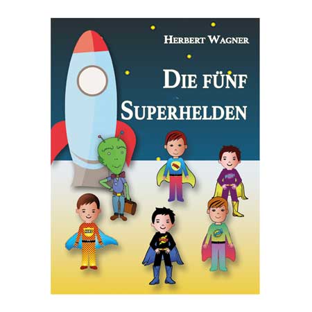 Die fünf Super­helden