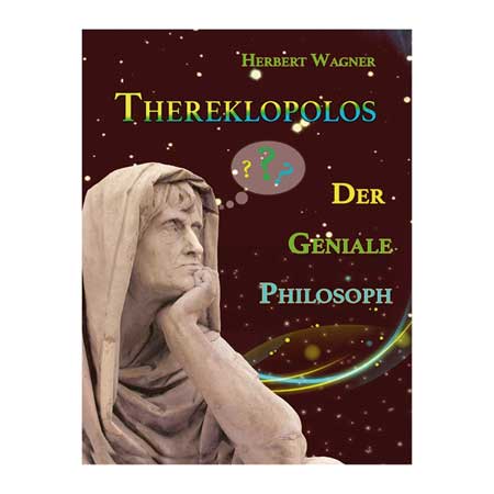 Thereklopolos der geniale Philosoph