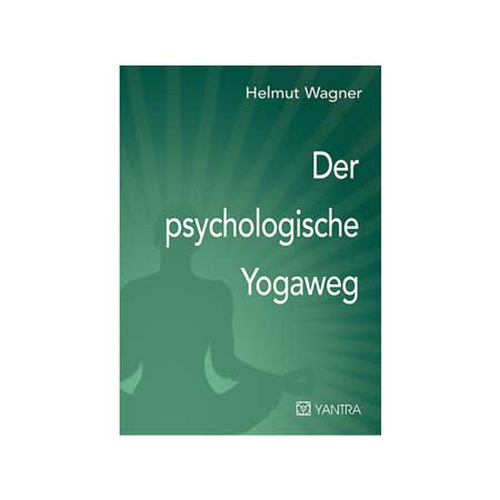 Der psychologische Yogaweg