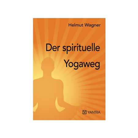 Der spirituelle Yogaweg