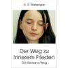 Der Weg zu innerem Frieden
 - Der Ramana Weg