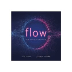 Flow - mystical sessions, Dams & Goerke CD