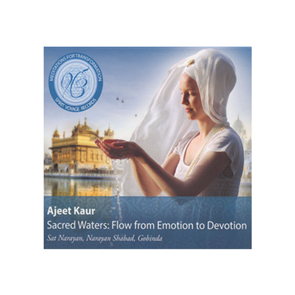Sacred Waters: Flow from Emotion to Devotion, Ajeet Kaur CD Sacred Waters: Flow from Emotion to Devotion, Ajeet Kaur CD