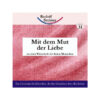 Mit dem Mut der Liebe