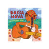 Bossa Nova Around the World Putumayo CD