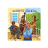 Acoustic America Putumayo CD