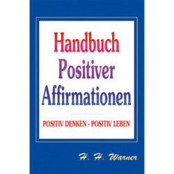 Handbuch Positiver Affirmationen