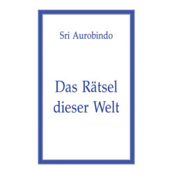 Das Rätsel dieser Welt