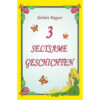 3 seltsame Geschichten