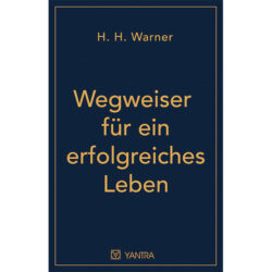 Wegweiser für ein erfolgreiches Leben